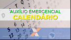 Calendário Auxílio Emergencial 2021: Veja datas atualizadas da 7ª e última parcela