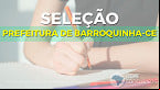 Prefeitura de Barroquinha CE abre seleção em 2020 para Vigia e Serviços Gerais