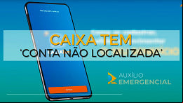 Caixa Tem dá erro de conta não localizada? Veja como resolver Caixa Tem dá erro de conta não localizada? Veja como resolver