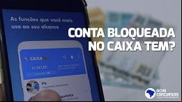 Sua conta no Caixa Tem está bloqueada? Entenda como é possível liberar o o Sua conta no Caixa Tem está bloqueada? Entenda como é possível liberar o o