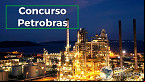 Concurso Petrobras 2022: Inscrição para 757 vagas termina hoje