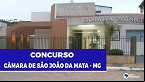 São João da Mata-MG abre concurso na Câmara Municipal