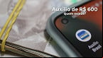 Novo Auxílio Brasil de R$ 600 terá inscrição? veja quem vai receber