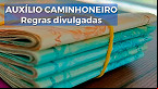 Auxílio Caminhoneiro 2022: Inscrição para receber no 2º lote termina nesta segunda, 29