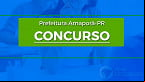 Concurso Prefeitura Amaporã-PR 2022: Editais abrem vagas de até R$ 5,9 mil