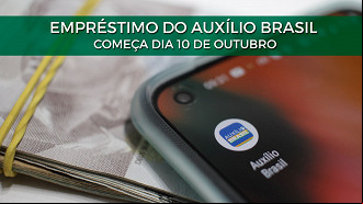Auxílio Brasil: Empréstimo começa dia 10 de outubro em 12 bancos Auxílio Brasil: Empréstimo começa dia 10 de outubro em 12 bancos