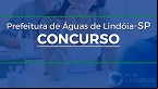 Concurso de Águas de Lindóia-SP abre 62 vagas de até R$ 5,8 mil