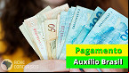 Nova parcela do Auxílio Brasil começa hoje; veja datas do calendário