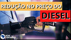 Petrobras reduz preço do Diesel em 8,9% a partir desta quarta, 8