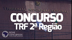 Concurso TRF 2Âª RegiÃ£o 2023: Edital iminente