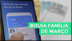 Calendário Bolsa Família de Março: Governo divulga datas oficiais