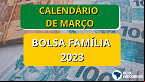 Bolsa Família 2023: Caixa começa o pagamento em 20 de março; veja calendário