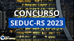 Edital SEDUC-RS 2023: Inscrição aberta para 1.500 vagas de Professor