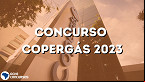 Resultado do concurso COPERGÁS sai nesta sexta-feira, 17