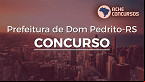 Concurso Prefeitura Dom Pedrito-RS 2023: Sai edital com 180 vagas
