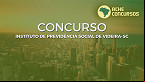 Concurso Instituto de Previdência Social de Videira-SC: Edital publicado!