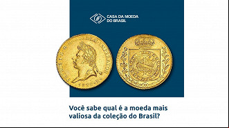 Créditos: Casa da Moeda do Brasil
