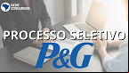 Vagas na P&G: Inscrições seguem abertas até dia 9 de abril