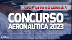 Concurso Aeronáutica 2023: Sai edital com 140 vagas para Cadetes do Ar