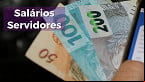 Tabela de Salários dos Servidores Federais 2023 é reajustada; Veja novos valores
