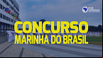 Concurso Marinha 2023: Sai edital para Oficiais de R$ 9.070