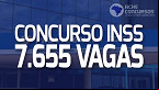 Concurso INSS: pedido para novo edital tem 7.655 vagas