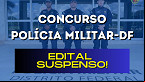 Concurso PM-DF é suspenso após pedido de alteração da nota de corte para mulheres