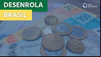 Desenrola Brasil começa oficialmente nesta segunda, 17; veja perguntas e respostas
