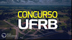 UFRB abre concurso com 14 vagas para Professor Adjunto