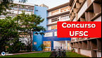UFSC realiza concurso público com 53 vagas para professores