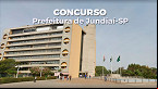 Concurso Prefeitura de Jundiaí-SP 2023: Sai edital para Técnicos e Médicos
