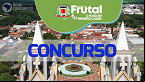 Concurso Prefeitura Frutal-MG: Edital e Inscrição para 300 vagas
