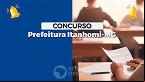 Concurso Prefeitura Itanhomi-MG 2023: Inscrição abre em outubro