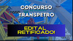 Concurso Transpetro: Edital retificado muda locais de prova; veja alterações