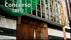 Concurso TRF-2 inicia escolha da banca organizadora
