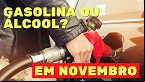 Gasolina ou Álcool? veja 15 estados onde vale mais a pena abastecer com etanol em novembro