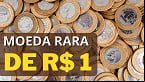 Moeda de 1 Real que ou na TV vale R$ 8 mil; veja como identificar