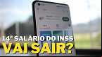 14º Salário do INSS 2023 ainda pode sair? veja últimas