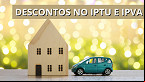 IPTU e IPVA: como obter descontos no início do ano?