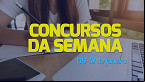 Concursos abertos: 81 órgãos abrem 11 mil vagas na segunda semana do ano