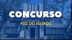 Concurso de Foz do Iguaçu-PR sairá pela Fundatec