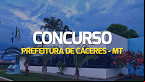 Concurso Cáceres-MT 2024: Prefeitura lança 2 editais com 44 vagas