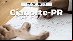 Edital Cianorte-PR 2024 saiu! Concurso abre 49 vagas