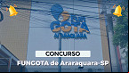 FUNGOTA de Araraquara-SP abre concurso com 100 vagas; veja edital