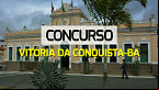 Concurso Vitória da Conquista-BA 2024: Sai edital com 182 vagas