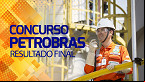 Petrobras retifica resultado final de processo seletivo com 373 vagas