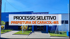Prefeitura de Caracol-MS abre 7 vagas em três cargos