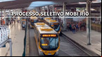 Processo Seletivo Mobi-Rio RJ 15/2024 abre vagas de até R$ 7,9 mil