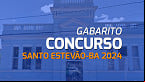 Gabarito Santo Estevão-BA 2024 sai pela FLEM Concursos