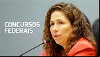 Concursos Federais: Ministra confirma novas autorizações em julho